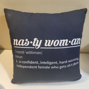 Funny Definition NASTY WOMAN Cushion 16" x 16"